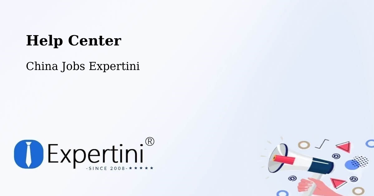 Help Center – Wenzhou - China Jobs Expertini