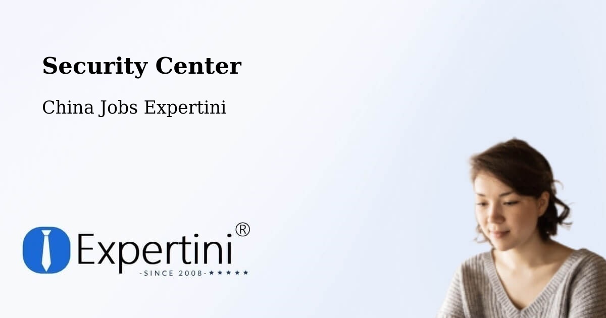 Security & Compliance – Wenzhou - China Jobs Expertini